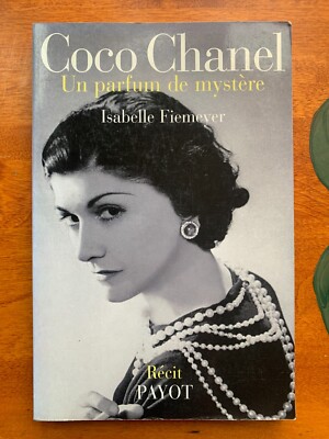 COCO CHANEL : UN PARFUM DE MYSTÈRE, by Isabelle Fiemeyer, Payot (French)
