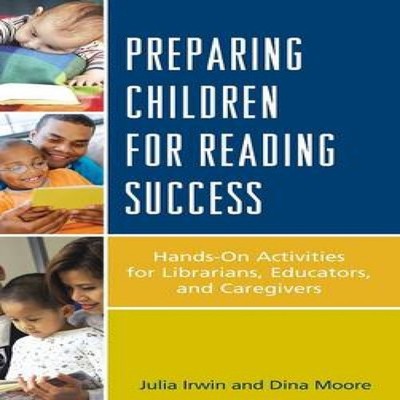 Preparing Children for Reading Success Hands-On Activities for Li