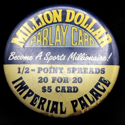 Imperial Palace Million Dollar Parlay Card Pinback Button Sports Betting