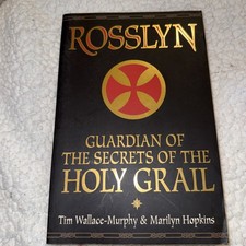 Rosslyn Guardian of the Secrets of the Holy Grail - Marilyn Hopkins, Tim Wallace