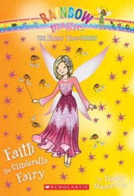 Faith the Cinderella Fairy (The Fairy Tale Fairies #3) - Paperback - GOOD