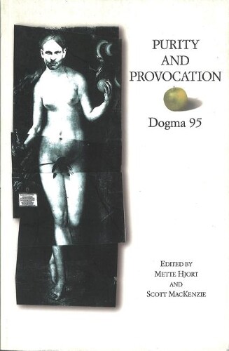 Mette Hjort Scott Mackenzie Purity and Provocation: Dogma '95 (Tascabile)