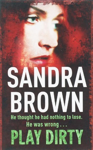Play Dirty-Sandra Brown