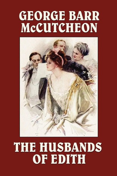 The Husbands Of Edith George Barr Mccutcheon Taschenbuch Kartoniert / Broschiert-image