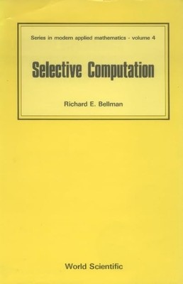 Selektive Berechnung: 4 (Serie in moderner angewandter Mathematik),