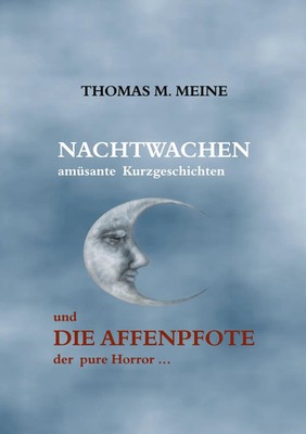 Nachtwachen - Die Affenpfote Night Watches - The Monkey's Paw Thomas M. Meine