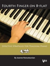 FOURTH FINGER ON B-FLAT BOOK/CD EFFECTIVE STRATEGIES FOR TEACHING PIANO KJOS NEW