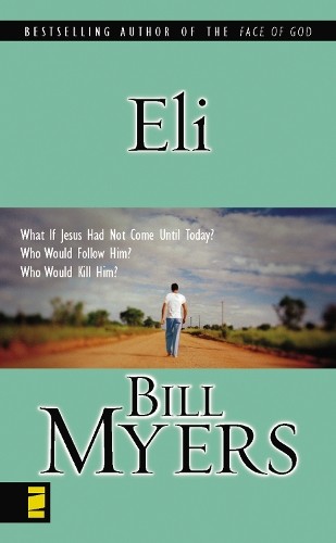 Eli by Bill Myers - 9780310251149