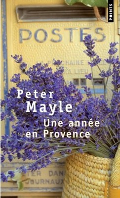 Une Annee en Provence Paperback Peter Mayle