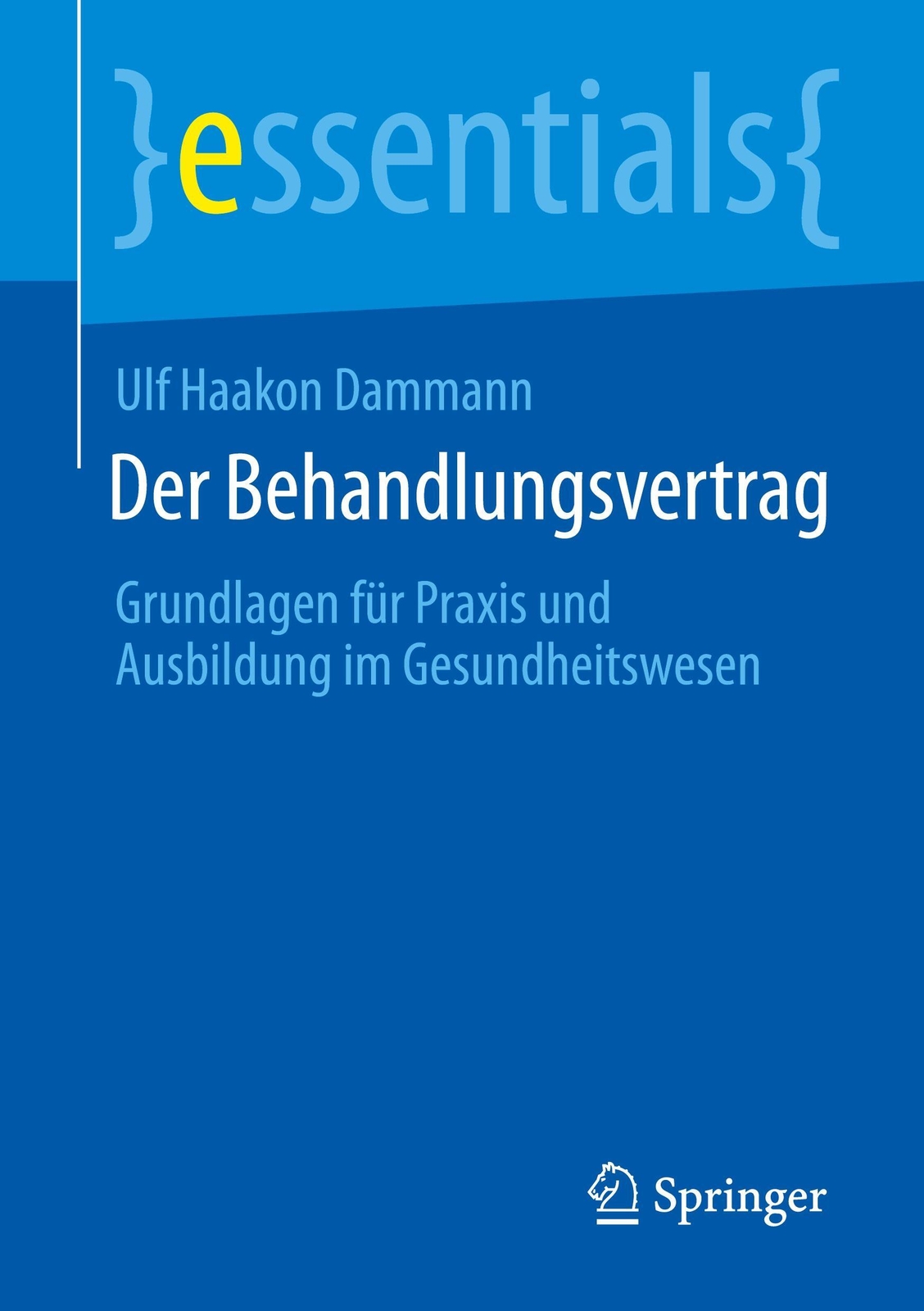 Thumbnail - Ulf Haakon Dammann | Der Behandlungsvertrag | Taschenbuch | Deutsch
