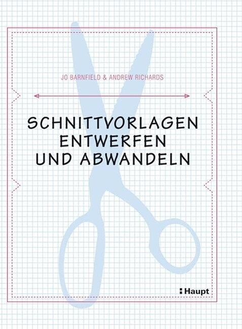 Thumbnail - Schnittvorlagen Entwerfen Und Abwandeln | Buch | 9783258601229