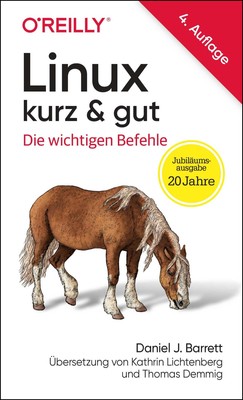 Daniel J. Barrett Kathrin Lichten Linux kurz & gut: Die (Paperback) (UK IMPORT)