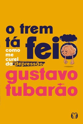 O trem tá feio Gustavo Tubarão Taschenbuch Portugiesisch 2023 Citadel