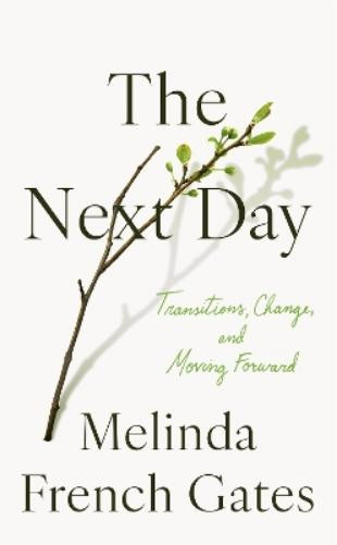 Melinda French Gates The Next Day (Copertina rigida) (PRESALE 15/04/2025)