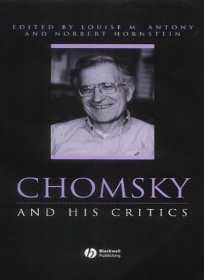 Chomsky and His Critics (Philosophers and their Critics).by Antony, N New<|
