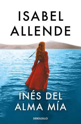 Ines del alma mia | Isabel Allende | Spanisch | Taschenbuch | 2021 | DEBOLSILLO