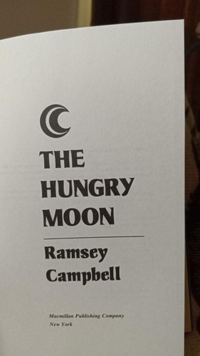 THE HUNGRY MOON - BY RAMSEY CAMPBELL - 1ST. ED. 1ST Printing - Picture 2 of 3
