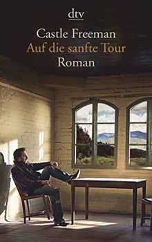 Auf die sanfte Tour: Roman von Freeman, Castle | Buch | Zustand gut