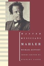 Mahler by Michael Kennedy (English) Paperback Book