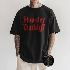 Hoosier Daddy Funny Text T-Shirt