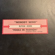 1 JUKEBOX TITLE Strip Elton John nobody wins/ Fools in fashion 45￼