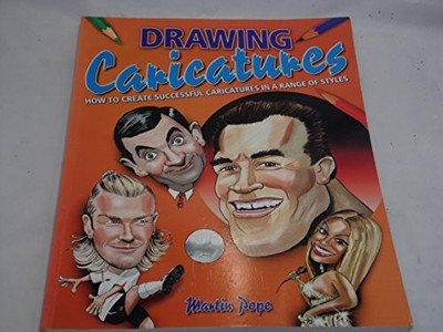 Drawing Caricatures: How to Create Successful Caricat by Pope, Martin 1848370806
