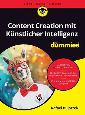 Content Creation mit Künstlicher Intelligenz für Dummies | Rafael Bujotzek