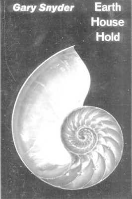 Gary Snyder Earth House Hold (Paperback)