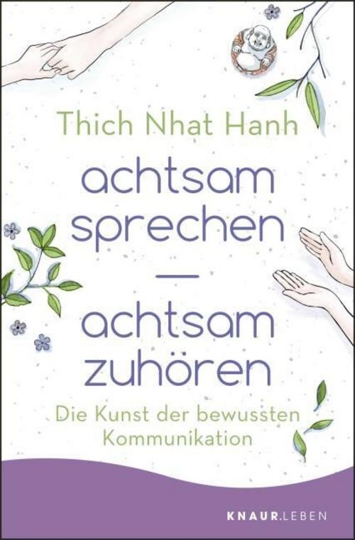 achtsam sprechen - achtsam zuhören Thich Nhat Hanh - Bild 2