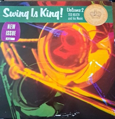Ted Heath And His Music - Swing Is King Vol 2 (LP, RE)