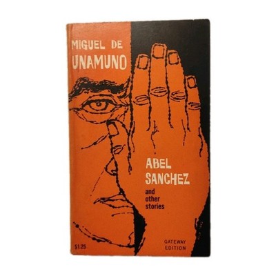 Abel Sanchez and Other Stories