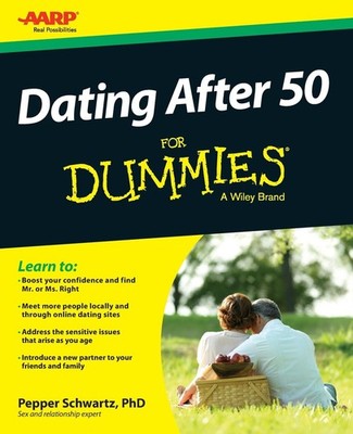 Dating After 50 For Dummies - paperback Schwartz, Pepper