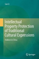 Intellectual Property Protection Of Traditional Cultural Expressions Luo Li