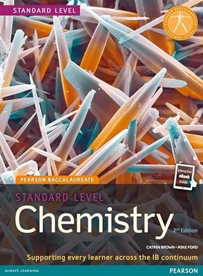 Pearson Baccalaureate Chemistry Standard Level: Industrial E... by Brown, Catrin