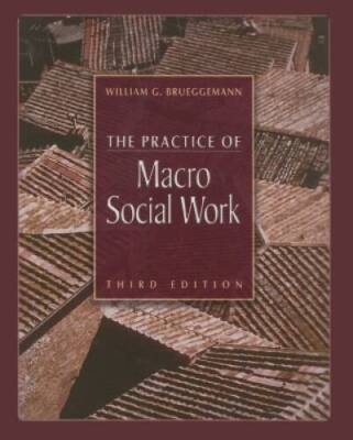 The Practice of Macro Social Work - Hardcover By Brueggemann, William G - GOOD