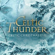 Celtic Thunder - Celtic Christmas Eve [New CD]