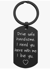 Drive Safe Keychain for Boyfriend Husband