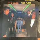 The Who 33RPM “It's Hard” 1982 80s Classic Rock 12” LP Vinyl Album