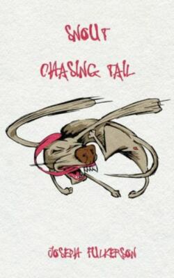 Snout Chasing Tail, Brand New, Free shipping in the US