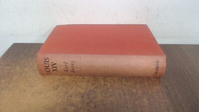 			Louis XIV, Karl Bartz, Constable and Company Ltd, 1937, Hardcover		