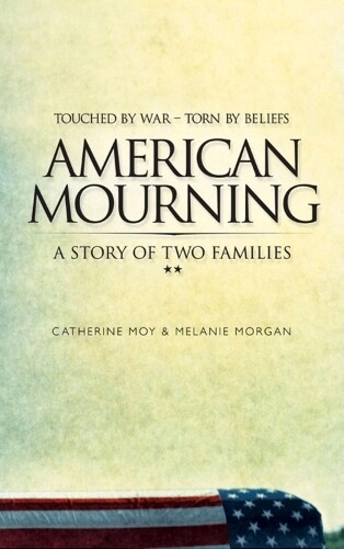 Thumbnail - Melanie Morgan Catherine Moy American Mourning (gebundene Ausgabe) (us