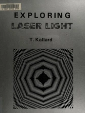 Exploring Laser Light Hardcover Thomas Kallard