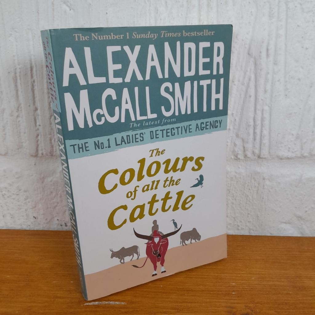 The Colours of All the Cattle — Alexander McCall Smith Paperback