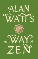 The Way Of Zen = | [Zendao] | Alan Watts | Taschenbuch | Englisch | 2017