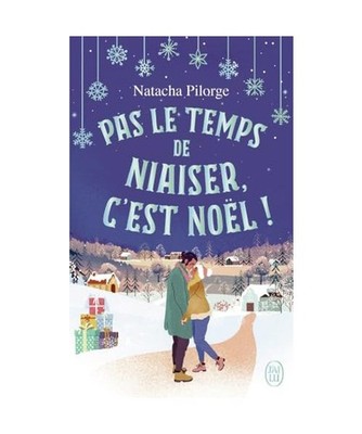 Pas le temps de niaiser, c'est Noël !, Pilorge, Natacha