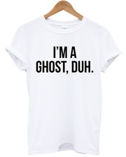 Im A Ghost Duh Halloween T-Shirt Costume Women Men Kid Tshirt Funny Slogan L114