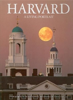 Harvard: A Living Portrait,David McCord, Steve Dunwell