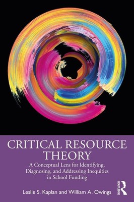 Critical Resource Theory: A Conceptual Lens for Identifying, Diagnosing, and Add