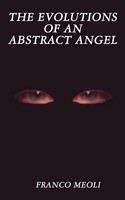 The Evolutions Of An Abstract Angel Franco Meoli Taschenbuch Englisch 2001