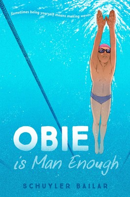 Obie Is Man Enough - Bailar, Schuyler - Good - See condition notes